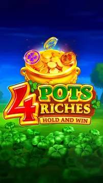 4 Pots Riches: Hold and Win